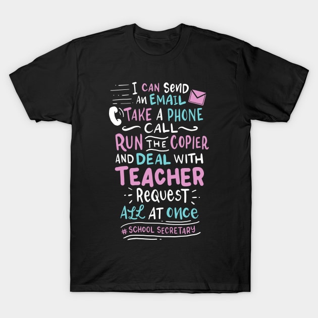 School Secretary Deal With Teachers T-Shirt by TheBestHumorApparel